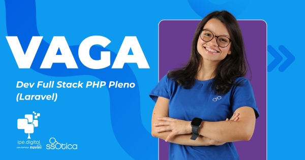 Vaga Ipê Digital - Dev Full Stack PHP Pleno (Laravel)